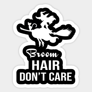 Broom Hair Don't Care Sticker